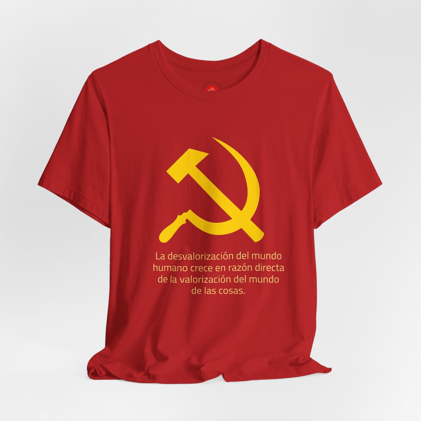 Hoz y Martillo: La desvalorización del mundo (Camiseta política)