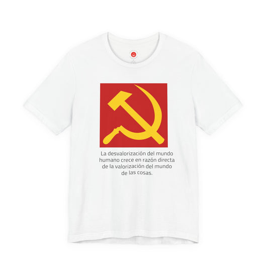 Hoz y Martillo: La desvalorización del mundo (Camiseta política)
