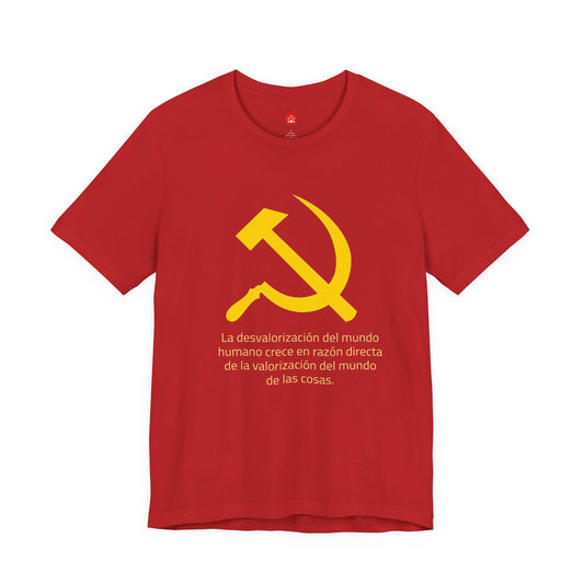 Hoz y Martillo: La desvalorización del mundo (Camiseta política)
