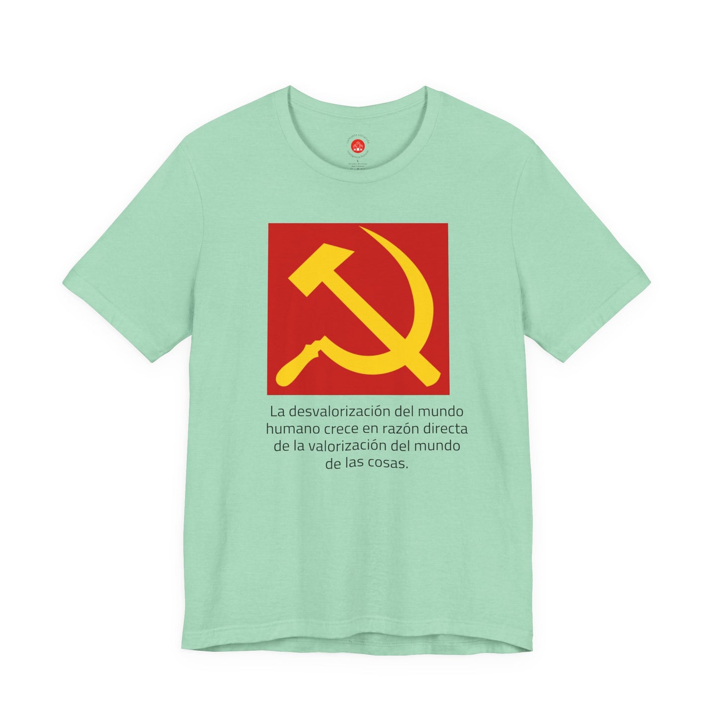 Hoz y Martillo: La desvalorización del mundo (Camiseta política)
