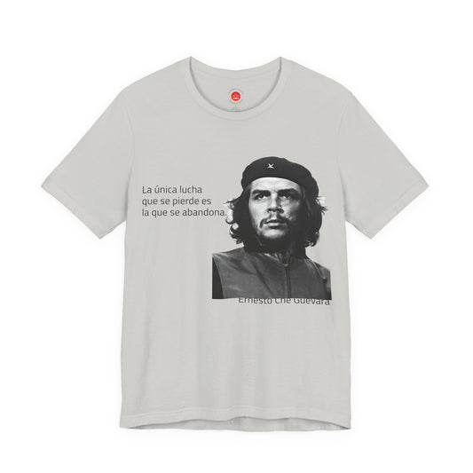 Ernesto Che Guevara - La única lucha que se pierde