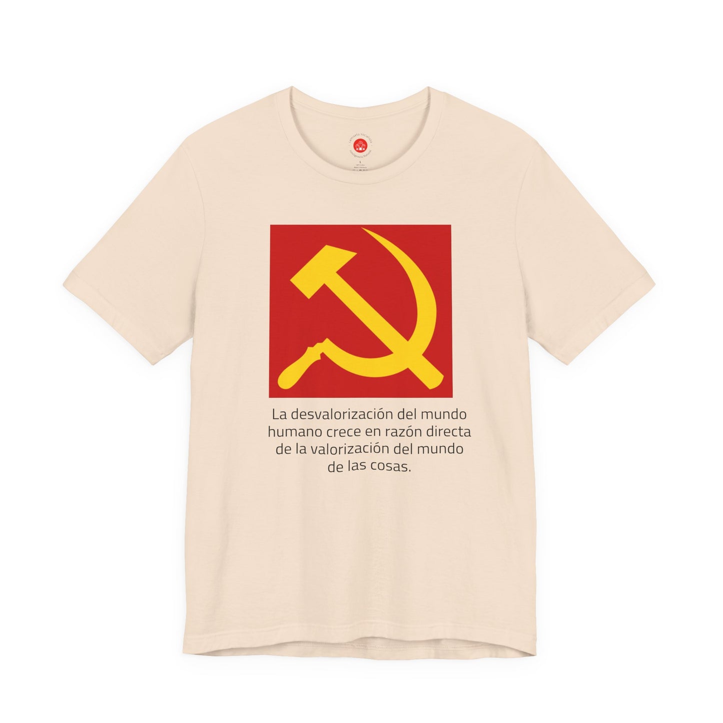 Hoz y Martillo: La desvalorización del mundo (Camiseta política)